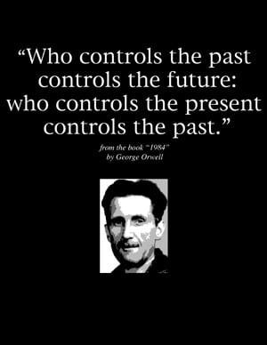 he who controls the past controls the future orwell