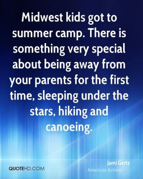 Midwest kids got to summer camp. There is something very special about ...
