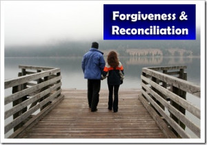 Forgiveness and Reconciliation: How to Forgive Others and Receive ...