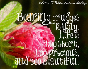 Bearing grudges is ugly