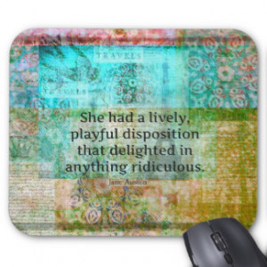 Cute Jane Austen quote from Pride and Prejudice Mouse Pad