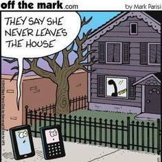 cell phone humor they say she never leaves the house more laugh cell ...