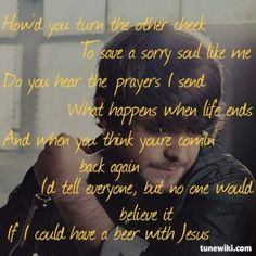 Beer With Jesus ~ Thomas Rhett