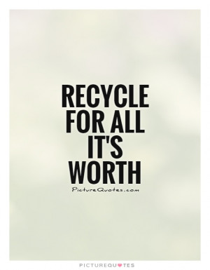 Recycle Quotes