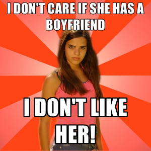 Don't Care If She Has A Boyfriend I Don't Like Her!