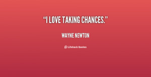 Quotes About Taking Chances