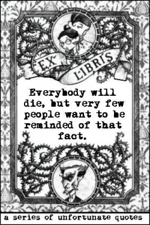 series-of-unfortunate-quotes:Lemony Snicket, The Austere Academy ...