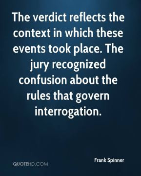 Frank Spinner - The verdict reflects the context in which these events ...