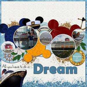 ... you have to do is DREAM - MouseScrappers - Disney Scrapbooking Gallery