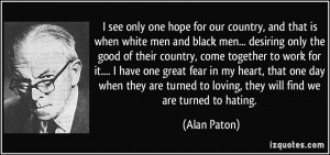 only one hope for our country, and that is when white men and black ...