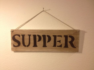 SUPPER - Country Words and Sayings - Hand Painted - Stained Wood ...