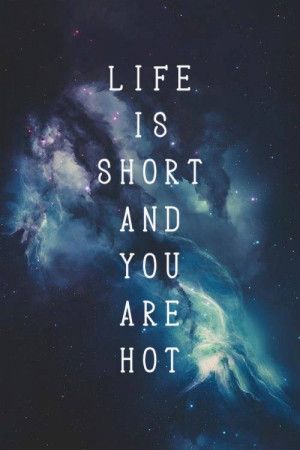doctor who, quote, words, life is short, sally sparrow, you are hot ...