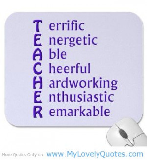 My teacher enthusiastic & remarkable quotes for science teachers