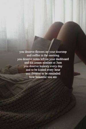 You deserve to be loved.