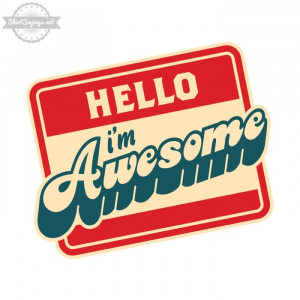 Hello I'm Awesome blue, cream and red typography with tilted name-tag ...