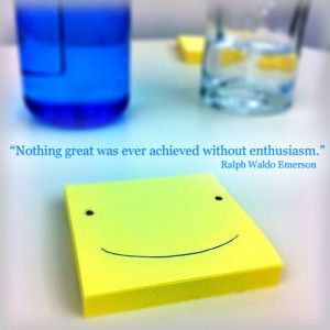 Nothing great was ever achieved without enthusiam.