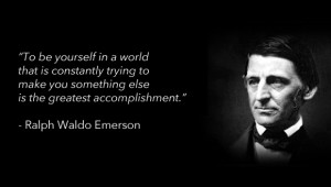 Ralph Waldo Emerson is one of the few men that I’d like to meet in ...