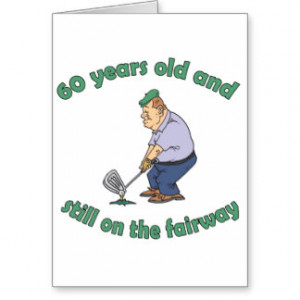 60th Birthday Golfer Gag Gift Greeting Card