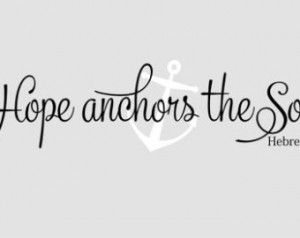 Love Anchors The Soul Bible Verse Hope anchors the soul hebrew