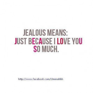 love you, jealous, love, quote, text, words