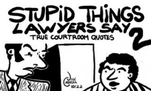 Funny Courtroom Quotes #1 Funny Courtroom Quotes #2 Funny Courtroom ...