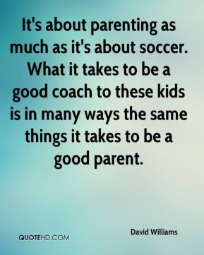 It's about parenting as much as it's about soccer. What it takes to be ...