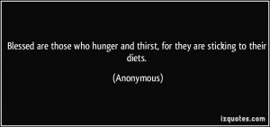 Blessed are those who hunger and thirst, for they are sticking to ...