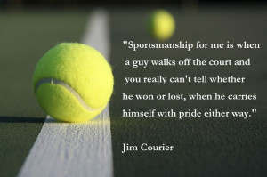 Loveeeee. Sportsmanship. Tennis. Tennis quotes.