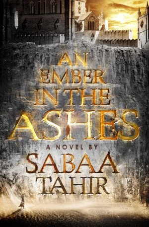 Review of An Ember in the Ashes by Sabaa Tahir