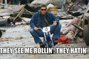 They see me rollin'. hey hatin'.