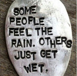 Don't let it rain on your parade. ..