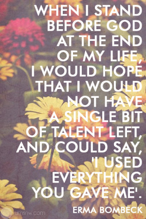 ... of talent left, and could say, ‘I used everything you gave me