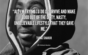 Quotes About Inspirational Tupac Shakur Make Custom Quote Image