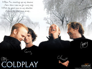 Coldplay, a supportive band.