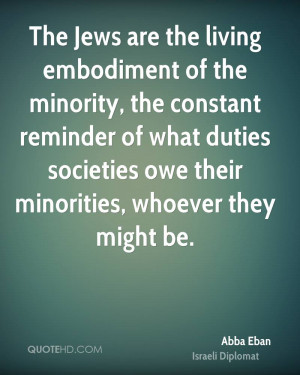The Jews are the living embodiment of the minority, the constant ...