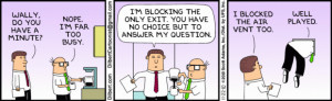 do-you-have-a-minute-dilbert-620x192.gif