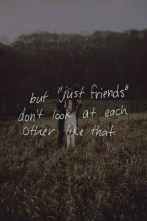 quotes kiss friends with benefits hug others look story just friends ...