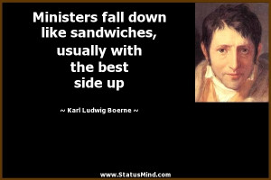 ... with the best side up - Karl Ludwig Boerne Quotes - StatusMind.com