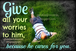 you. God cares, free christian card for friends, with christian quotes ...