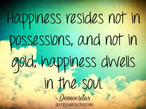 Happiness Dwells in the Soul