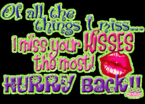 Miss Your Kisses Quotes http://www.blingcheese.com/image/code/174/miss ...