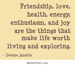 ... austin more friendship quotes love quotes life quotes success quotes