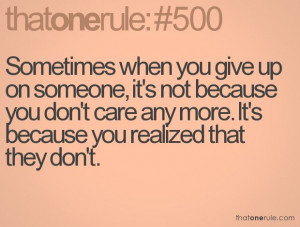 someone it s not because you don t care any more it s because you ...