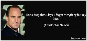 quote-i-m-so-busy-these-days-i-forget-everything-but-my-lines ...
