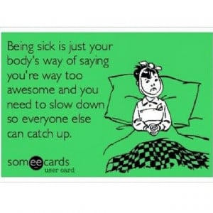 Search Results for: Funny Quotes About Being Sick