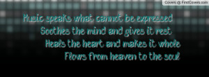 ... , Heals the heart and makes it whole, Flows from heaven to the soul