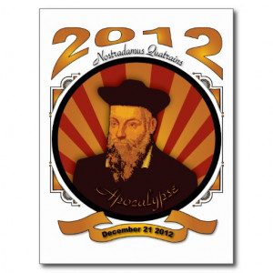 Nostradamus 2012 Prophecies Post Card
