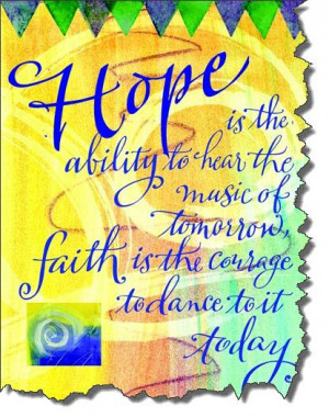 Cancer Survivor Quotes: It's all about hope and faith!