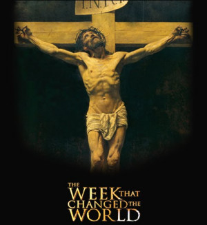 The week that changed the world black background picture of Jesus on ...