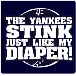 Anti Yankees T-Shirt, The Yankees Stink Just Like My Diaper